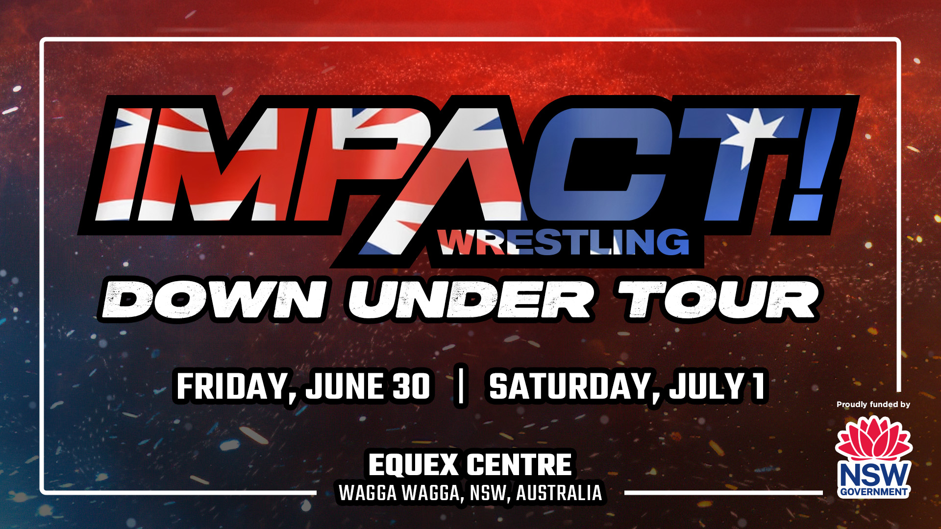 IMPACT Wrestling Presents the Down Under Tour LIVE June 30th and July 1st From Australia