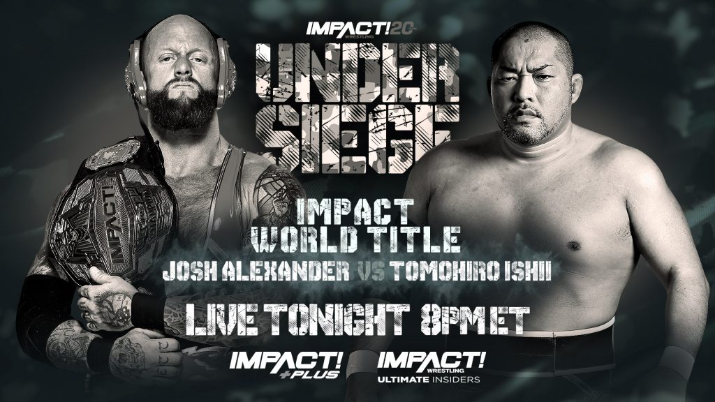 Under Siege 2022 Full Preview IMPACT Wrestling