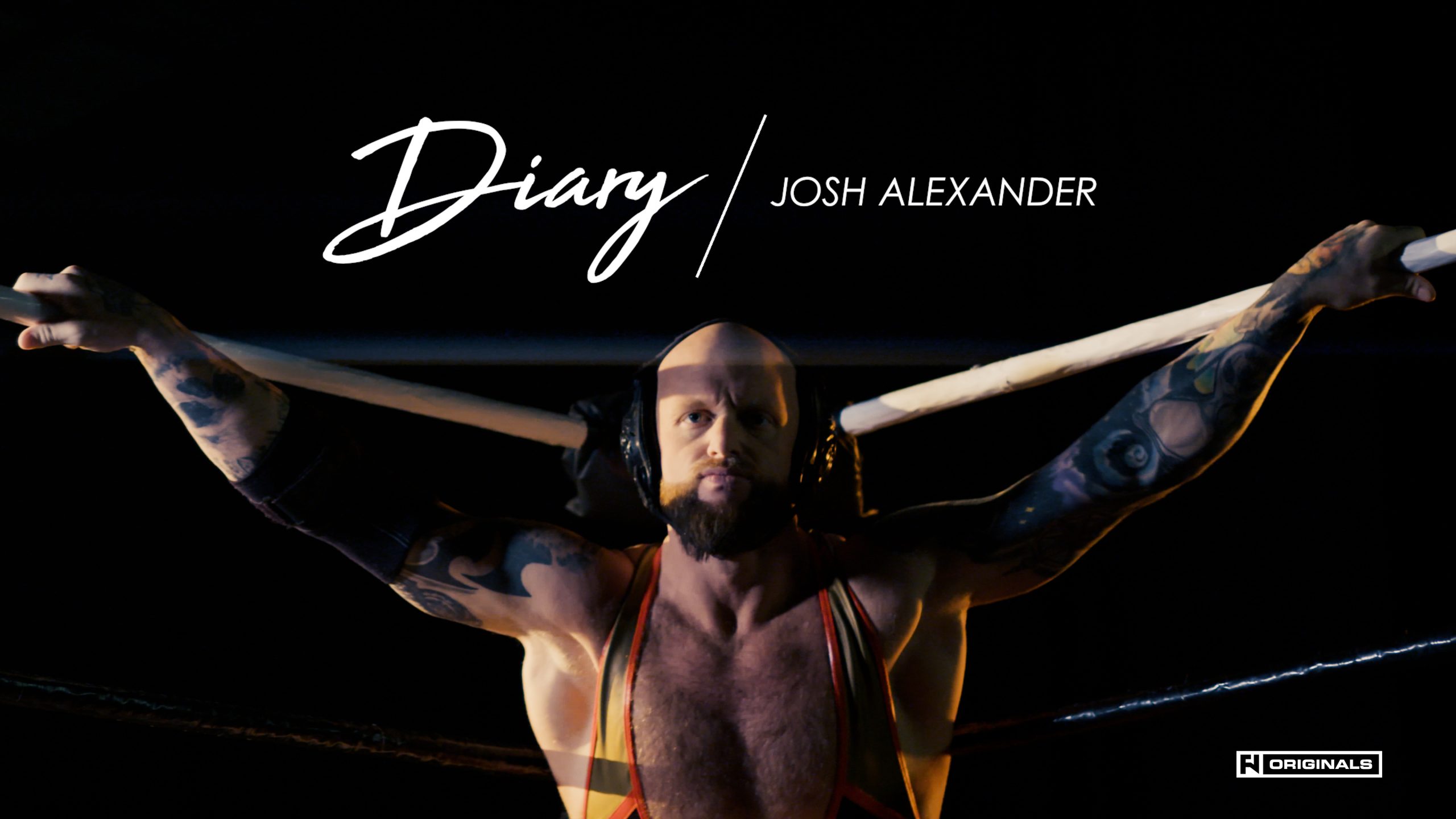 Josh Alexander Director’s Cut Available Now on YouTube – IMPACT Wrestling